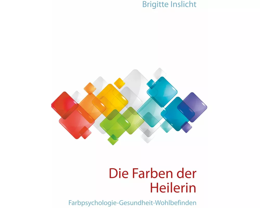 Die Farben der Heilerin