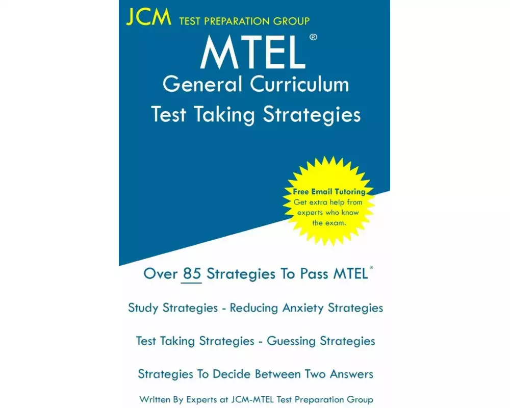 MTEL General Curriculum - Test Taking Strategies