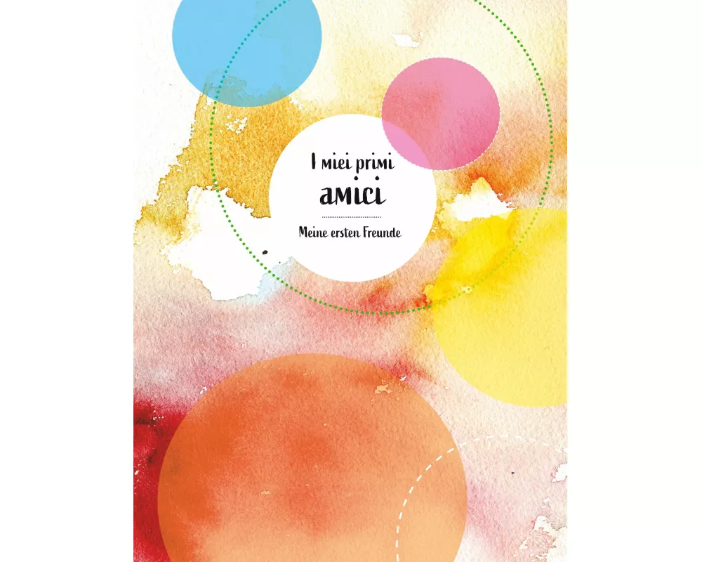 I miei primi amici Meine ersten Freunde