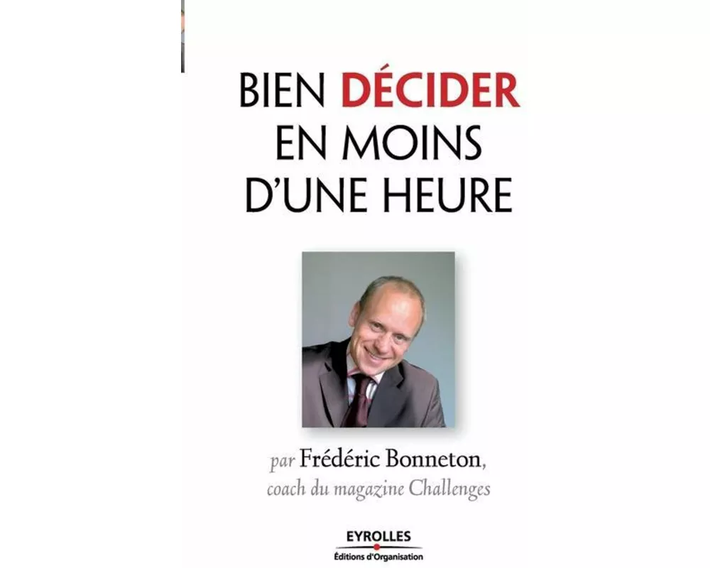 Bien décider en moins d'une heure