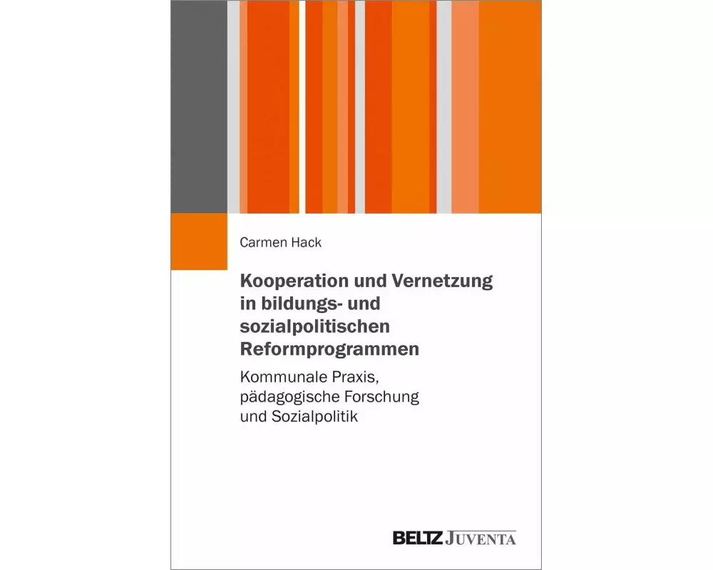 Kooperation und Vernetzung in bildungs- und sozialpolitischen Reformprogrammen