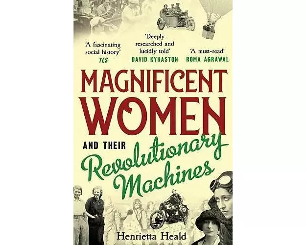 Magnificent Women and their Revolutionary Machines