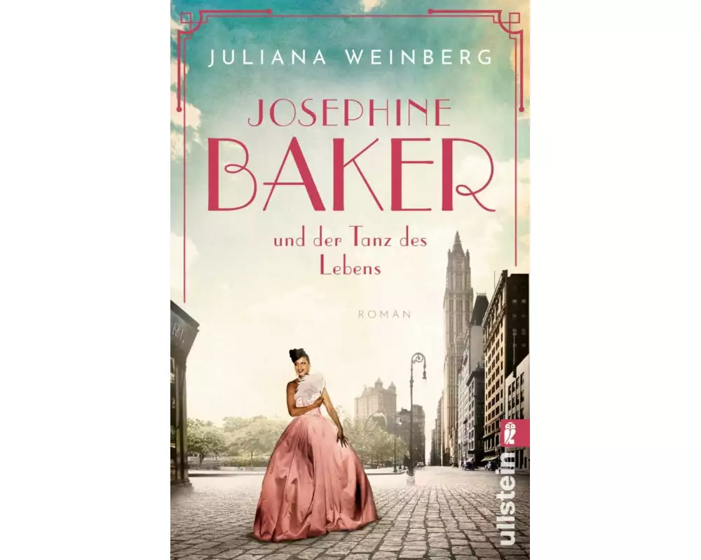 Josephine Baker und der Tanz des Lebens (Ikonen ihrer Zeit 3)