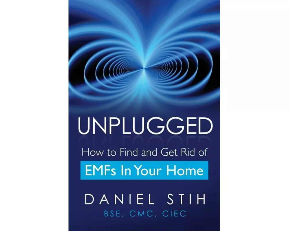 Unplugged: How to Find and Get Rid of EMFs in Your Home