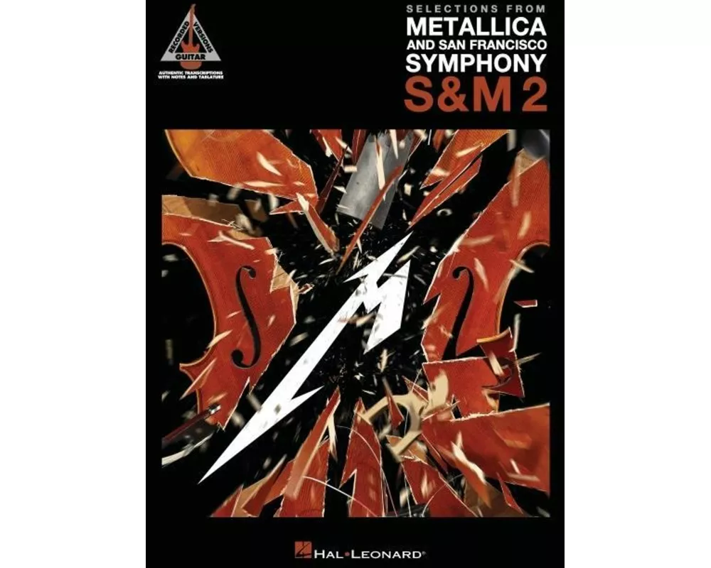 Selections from Metallica and San Francisco Symphony - S&m 2: Guitar Recorded Versions Authentic Transcriptions in Notes & Tab