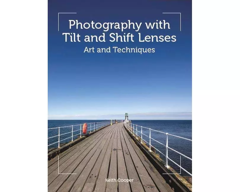 Photography with Tilt and Shift Lenses