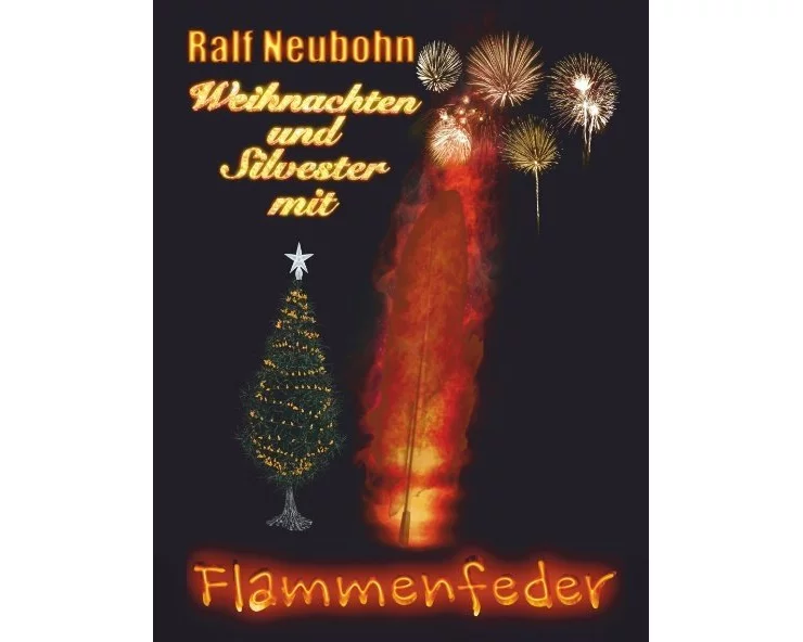 Weihnachten und Silvester mit Flammenfeder