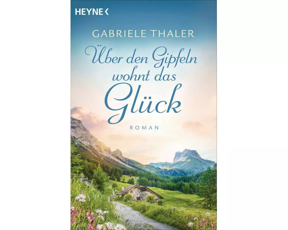 Über den Gipfeln wohnt das Glück