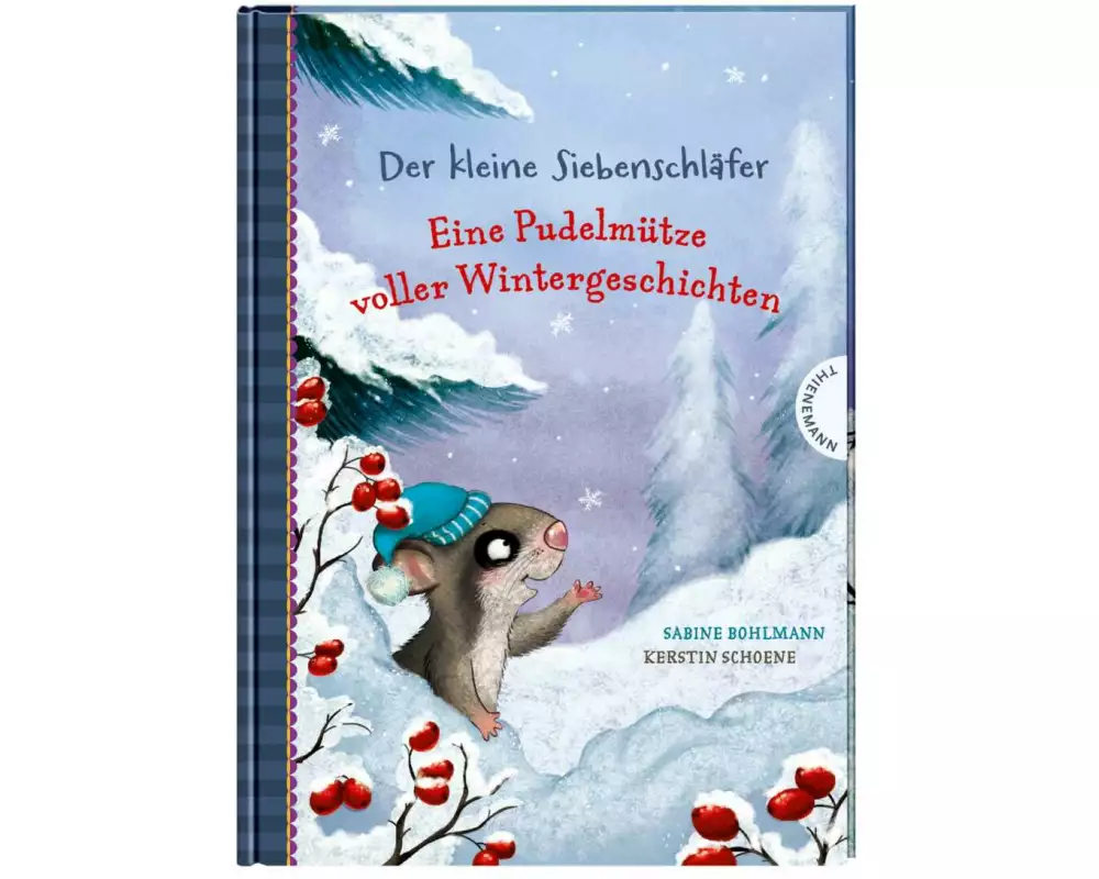 Der kleine Siebenschläfer: Eine Pudelmütze voller Wintergeschichten