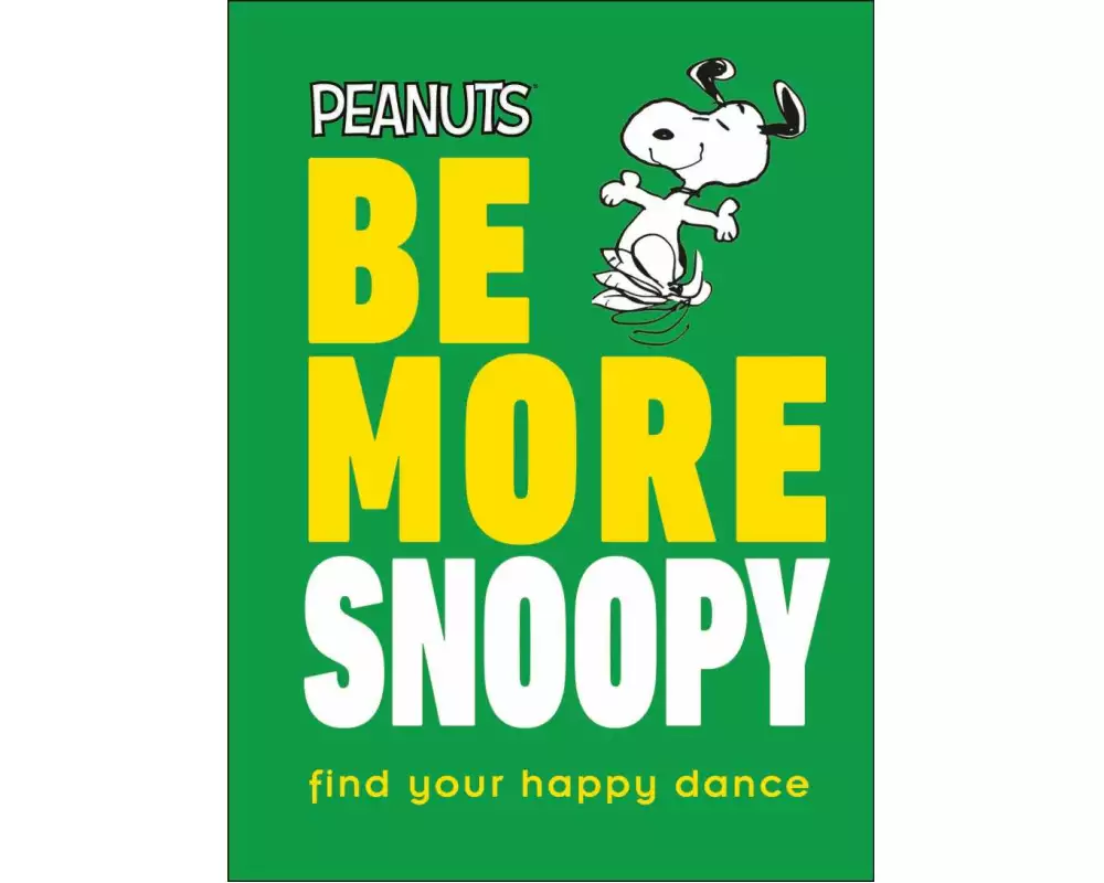 Peanuts Be More Snoopy