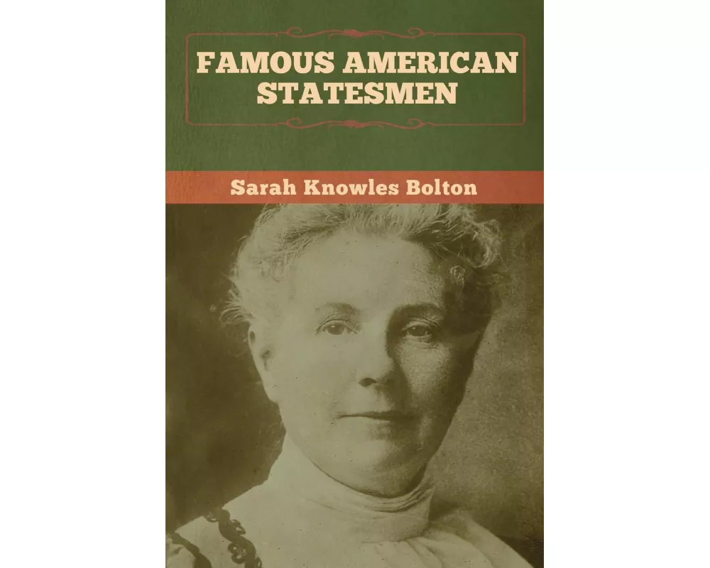 Famous American Statesmen