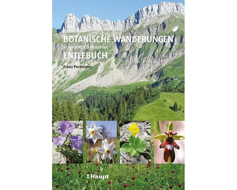 Botanische Wanderungen in der UNESCO Biosphäre Entlebuch