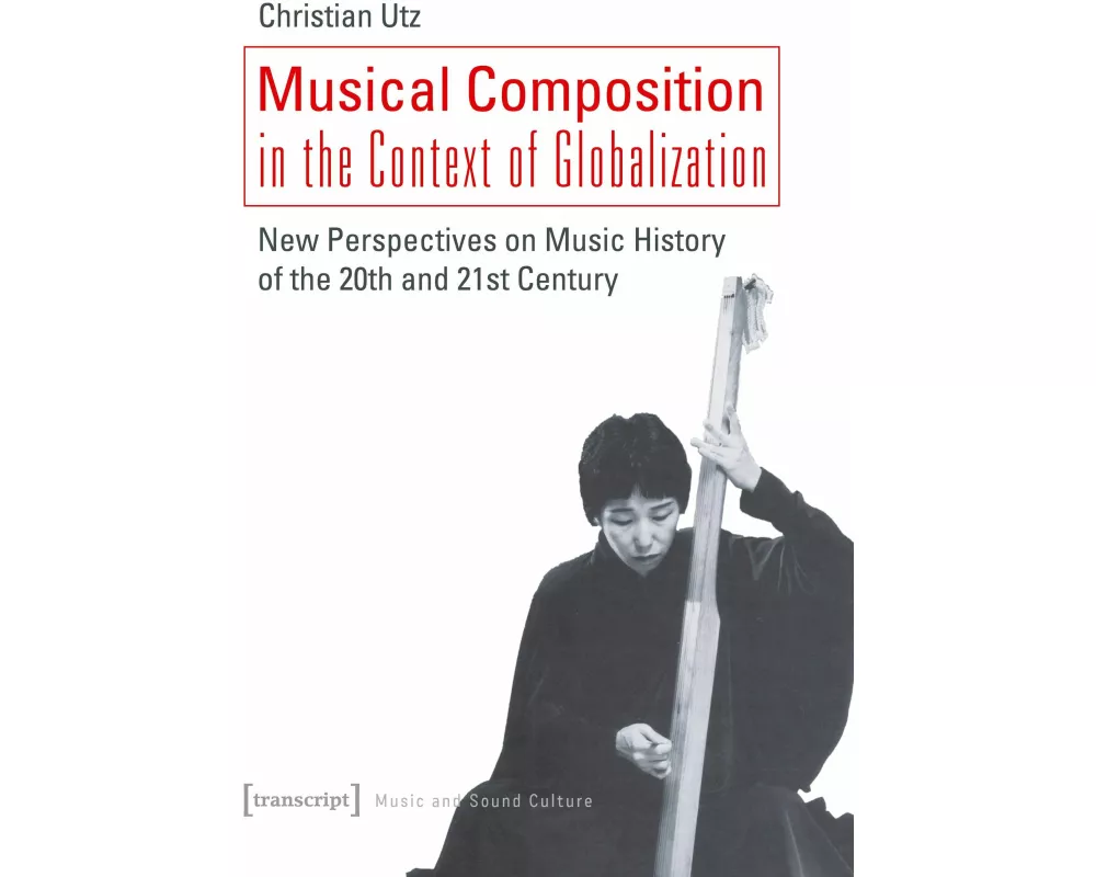 Musical Composition in the Context of Globalization