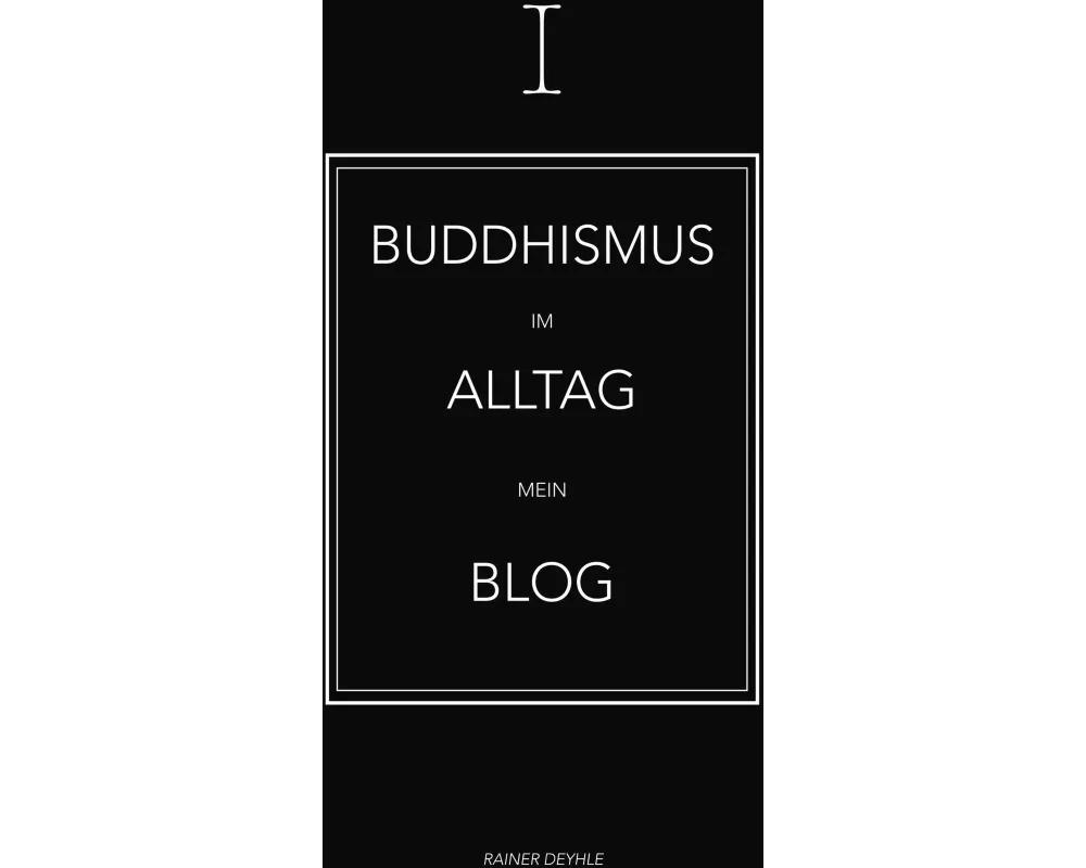 Buddhismus im Alltag