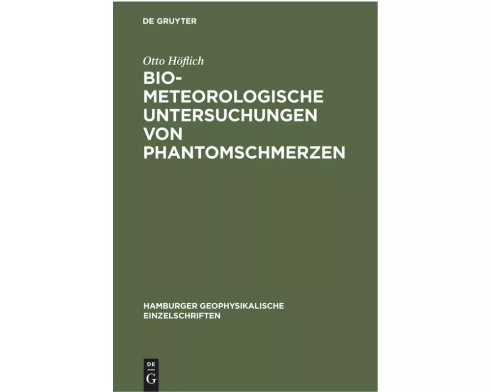 Biometeorologische Untersuchungen von Phantomschmerzen