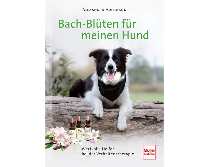 Bach-Blüten für meinen Hund