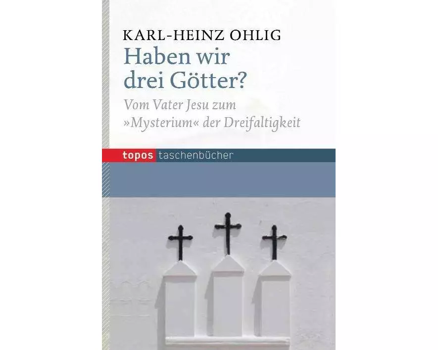 Haben wir drei Götter?
