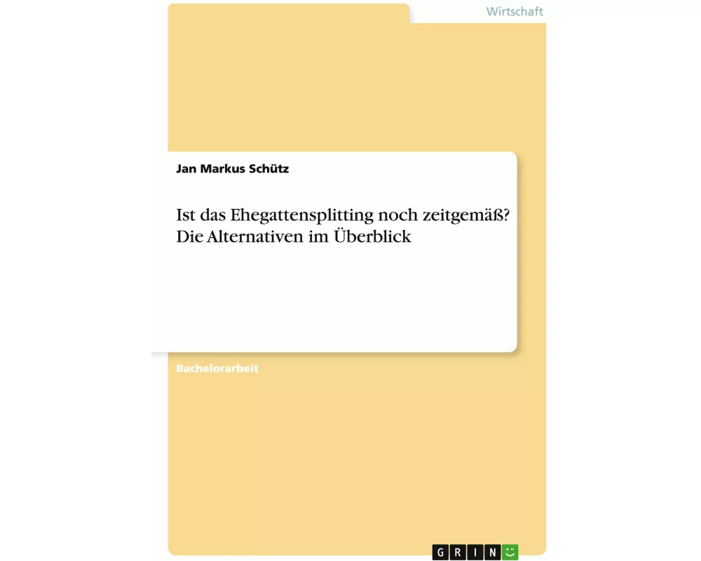 Ist das Ehegattensplitting noch zeitgemäß? Die Alternativen im Überblick