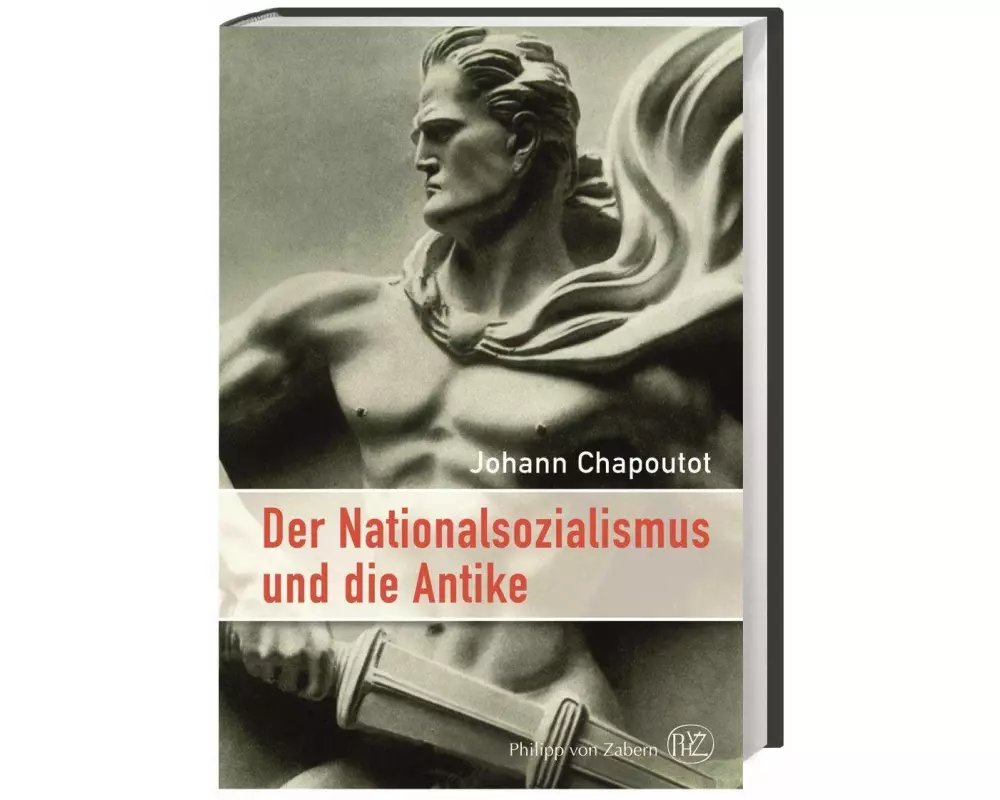 Der Nationalsozialismus und die Antike