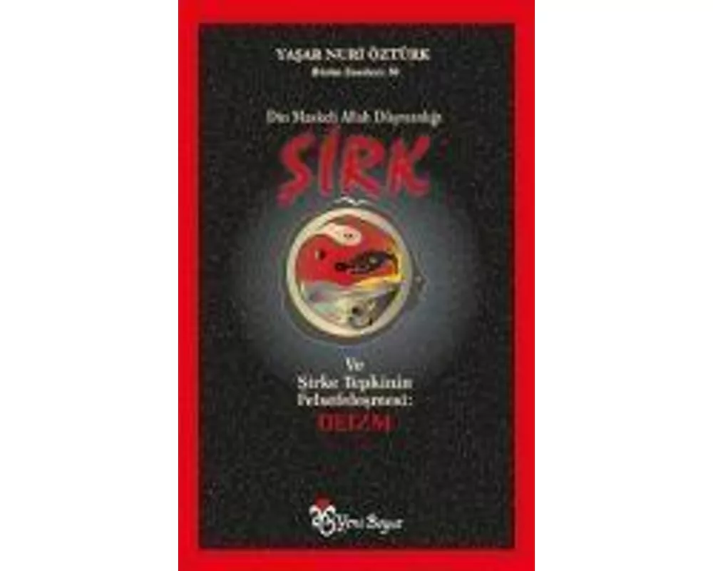 Sirk - Din Maskeli Allah Düsmanligi