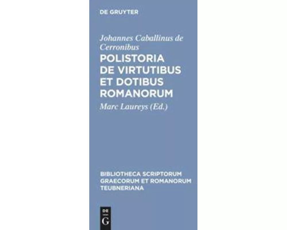 Polistoria de virtutibus et dotibus Romanorum