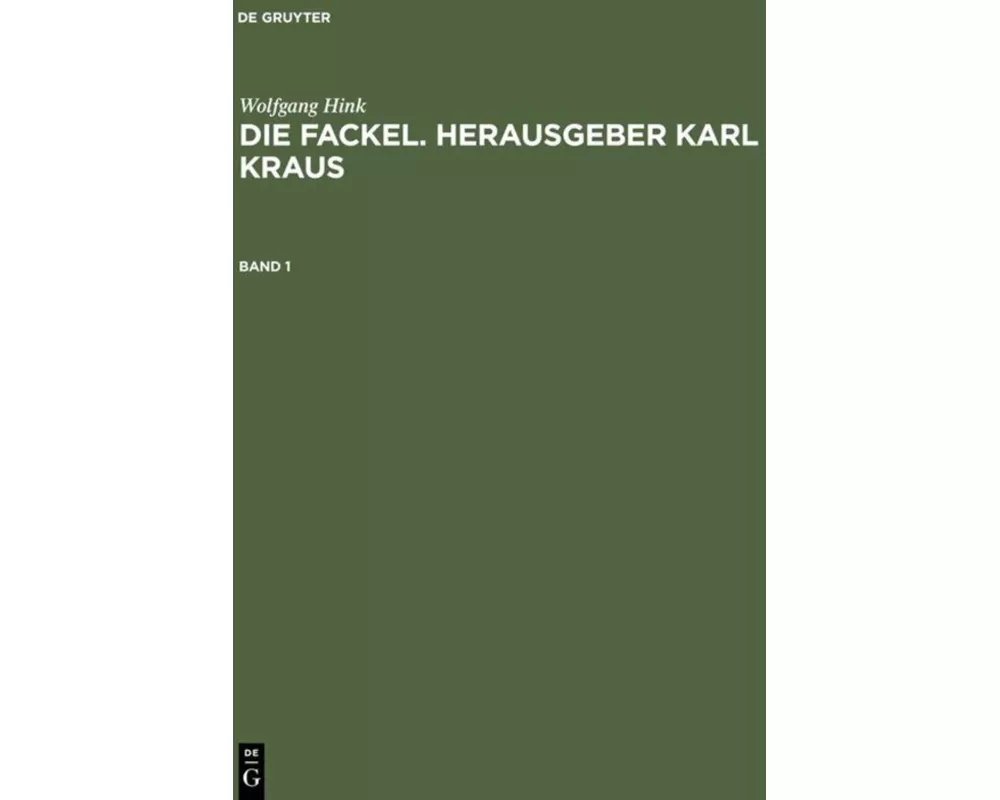 Die Fackel. Herausgeber Karl Kraus