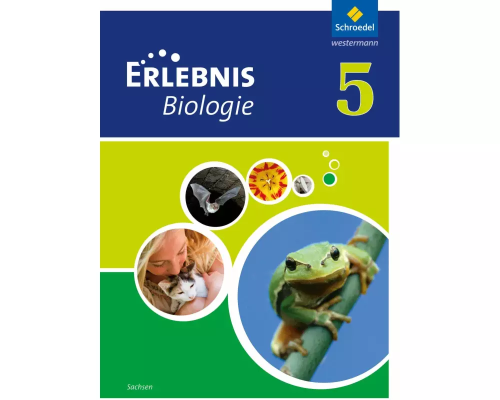 Erlebnis Biologie - Ausgabe 2012 für Sachsen