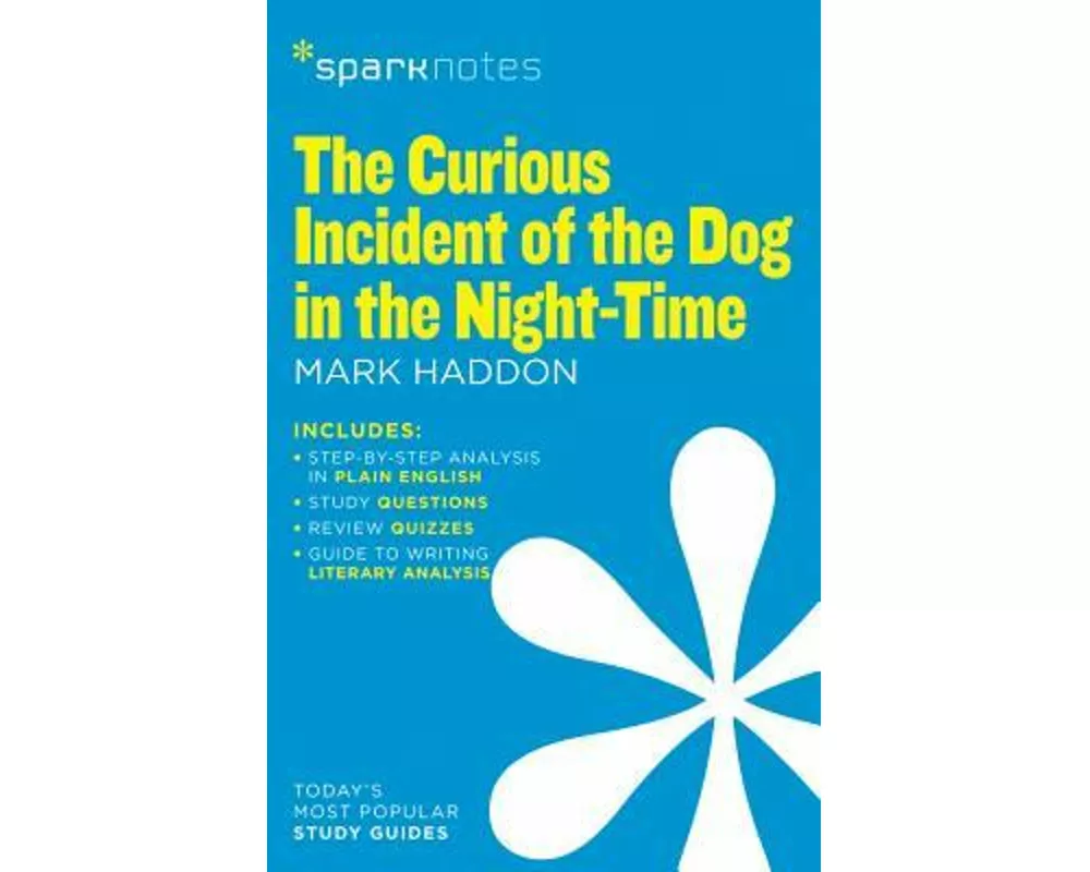 The Curious Incident of the Dog in the Night-Time (SparkNotes Literature Guide)
