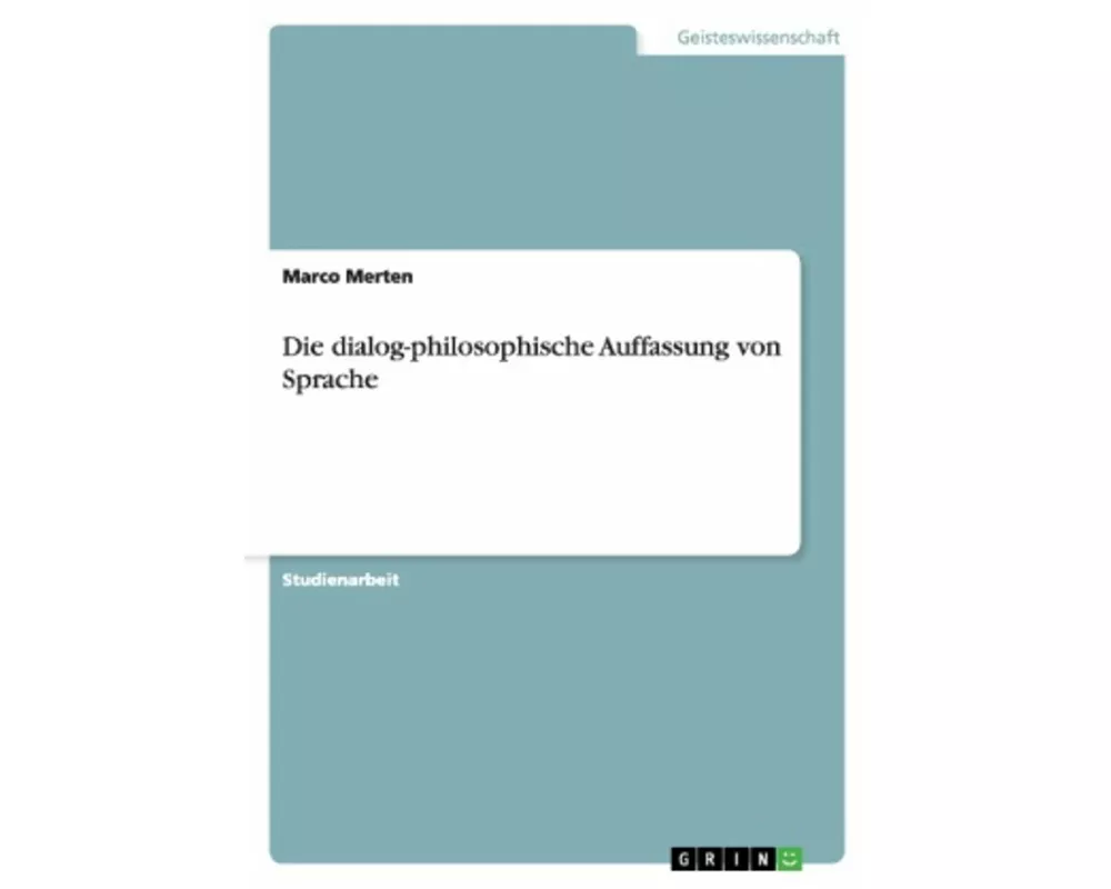 Die dialog-philosophische Auffassung von Sprache
