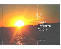 44 Starke Gedanken für Dich