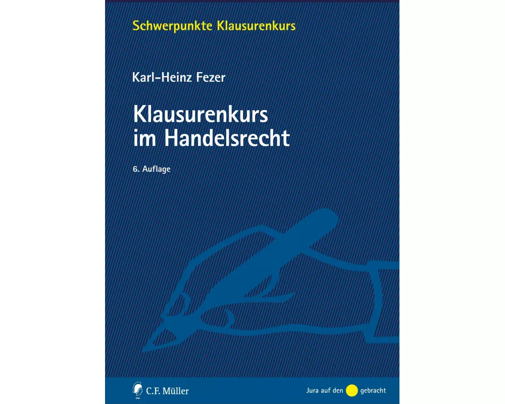 Klausurenkurs im Handelsrecht