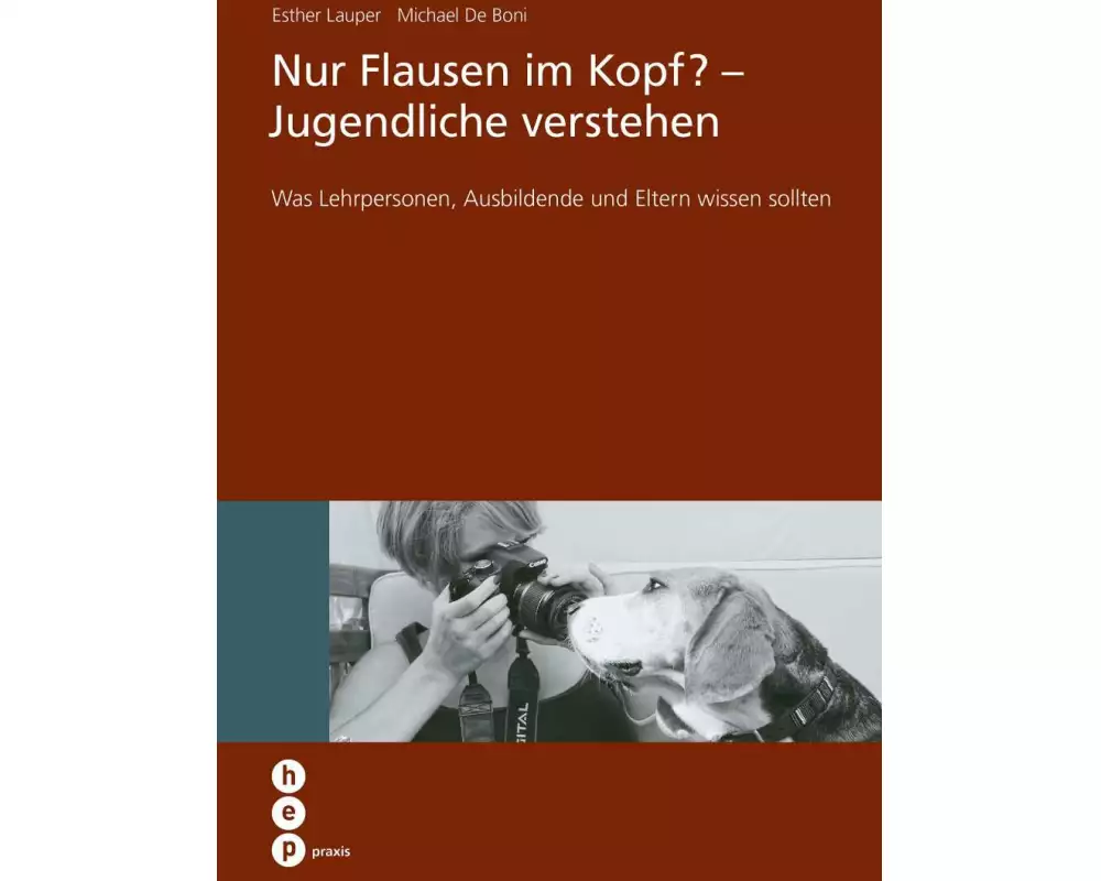 Nur Flausen im Kopf? - Jugendliche verstehen
