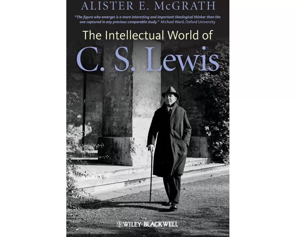 The Intellectual World of C. S. Lewis