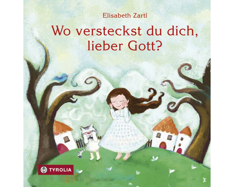 Wo versteckst du dich, lieber Gott?