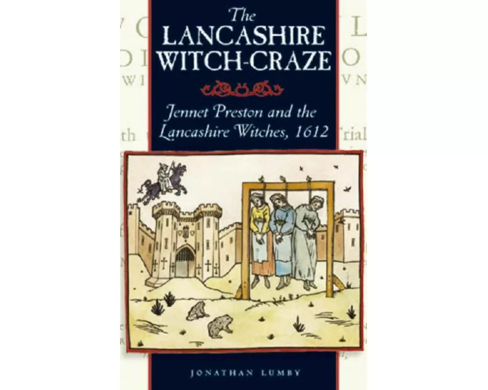 The Lancashire Witch Craze