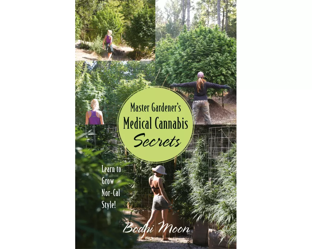 Master Gardener's Medical Cannabis Secrets