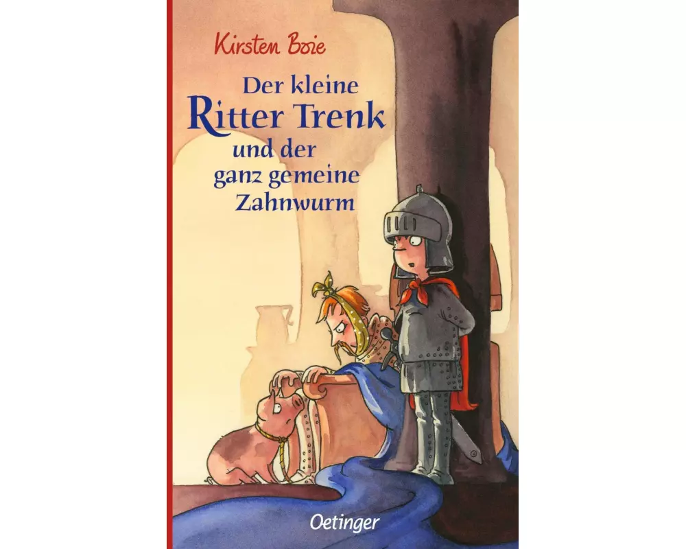 Der kleine Ritter Trenk und der ganz gemeine Zahnwurm