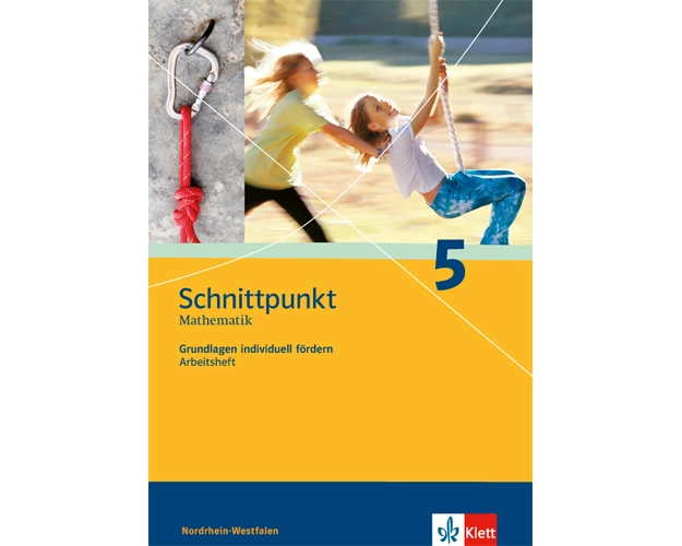Schnittpunkt - Ausgabe für Nordrhein-Westfalen - Neubearbeitung. Mathematik für Realschulen. Grundlagen individuell fürdern 5. Schuljahr. Arbeitsheft