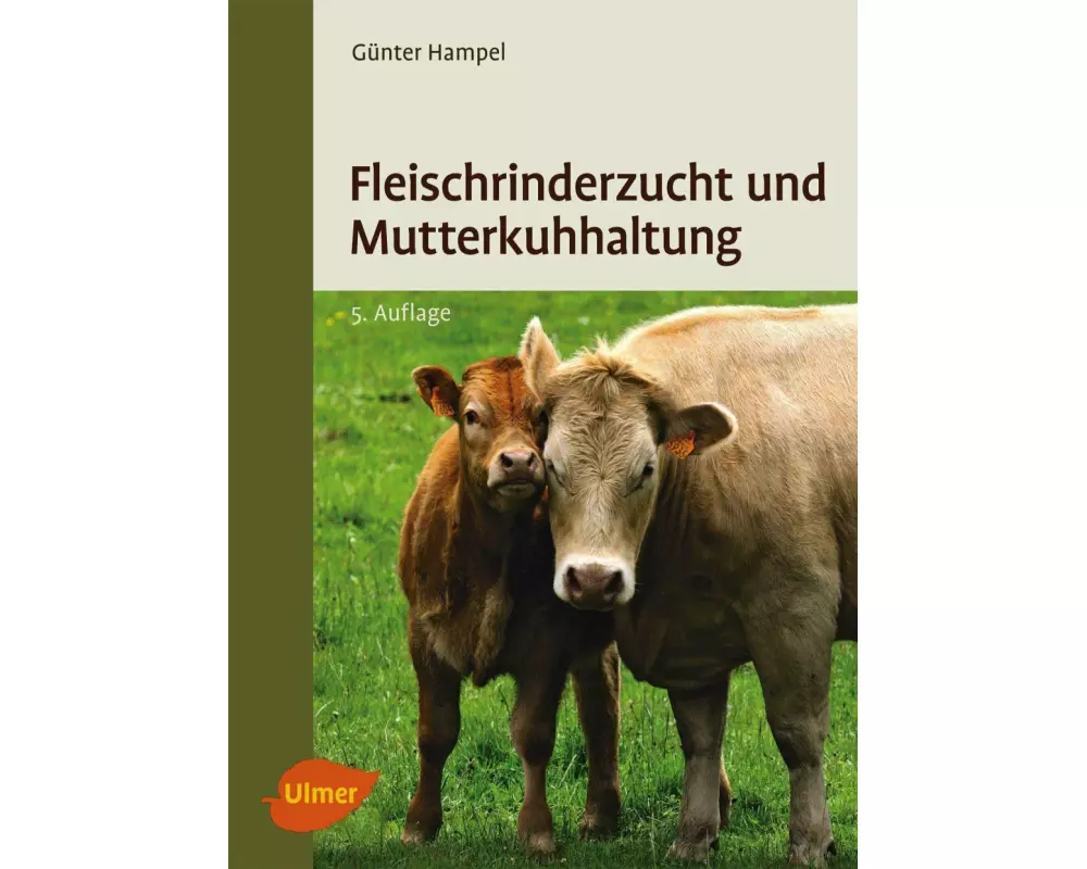 Fleischrinderzucht und Mutterkuhhaltung