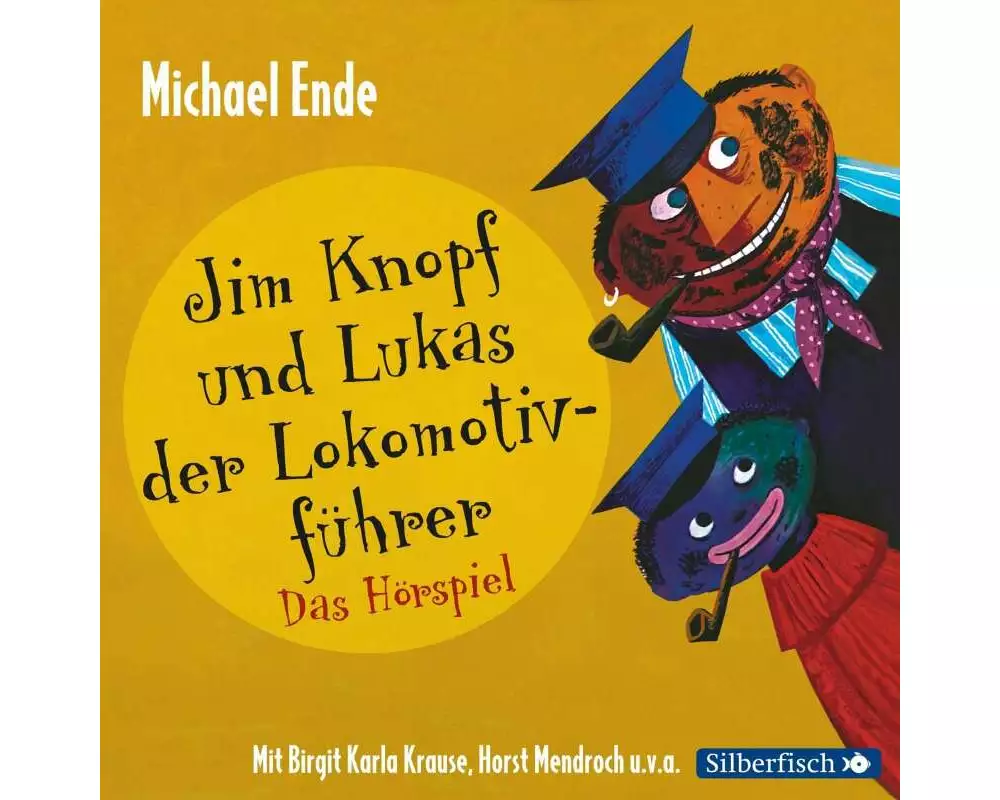 Jim Knopf - Hörspiele: Jim Knopf und Lukas der Lokomotivführer - Das Hörspiel