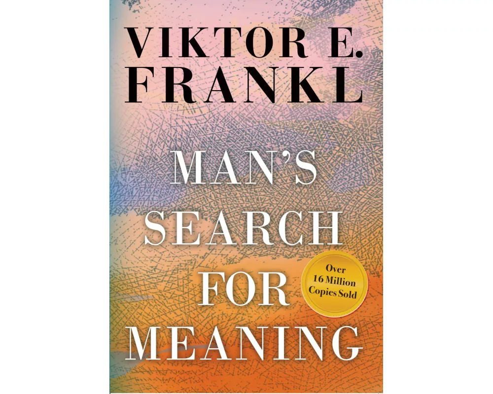 Man's Search for Meaning