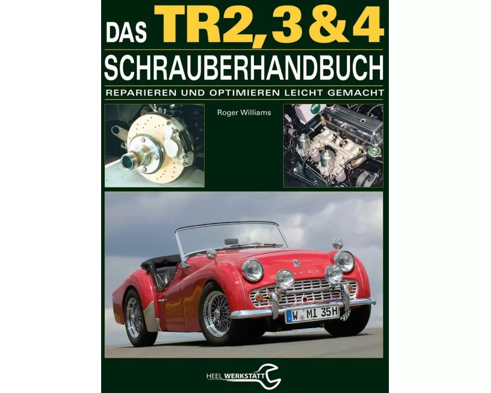 Das Triumph TR2, 3 & 4 Schrauberhandbuch