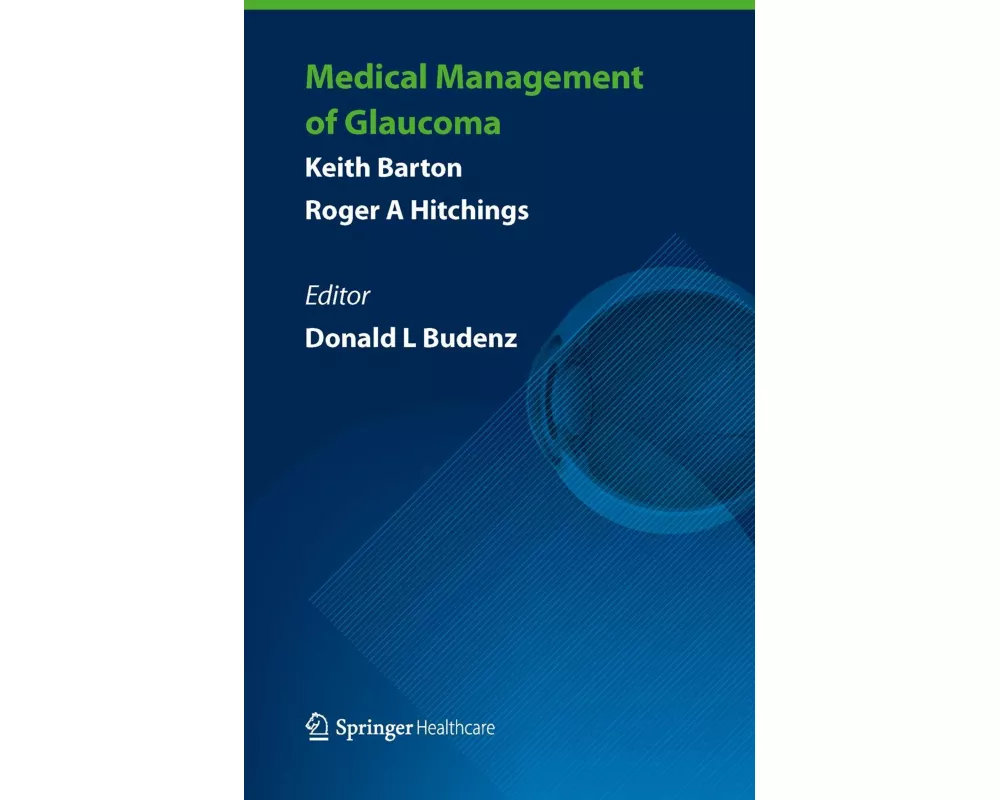 Medical Management of Glaucoma