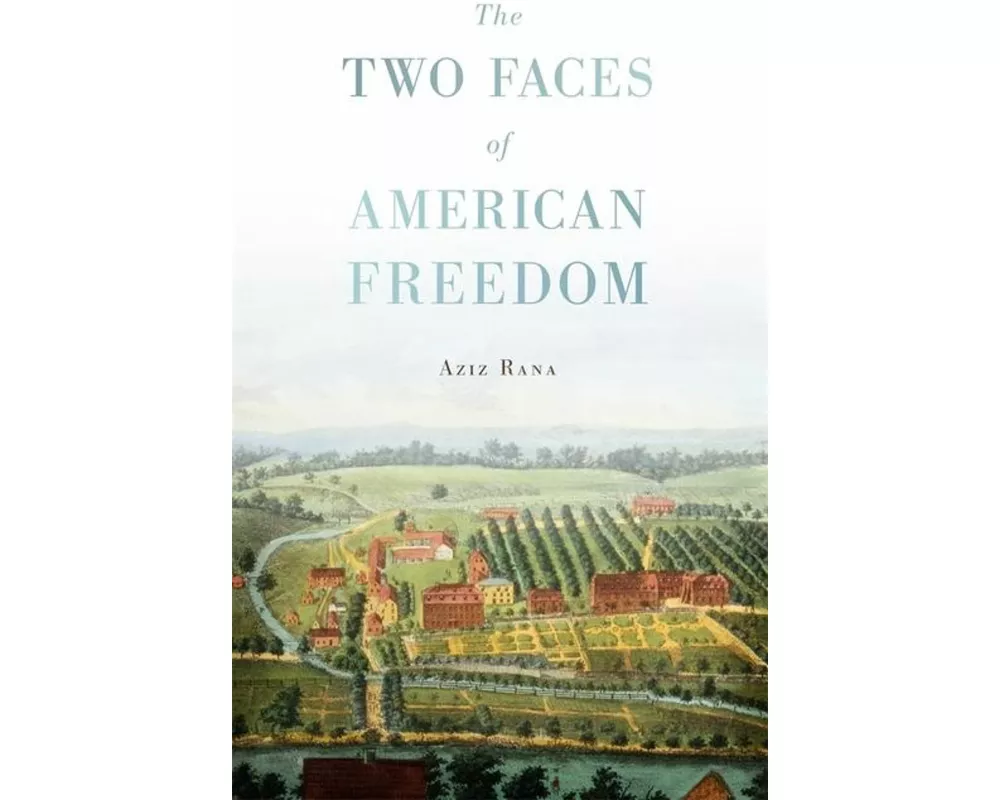 The Two Faces of American Freedom