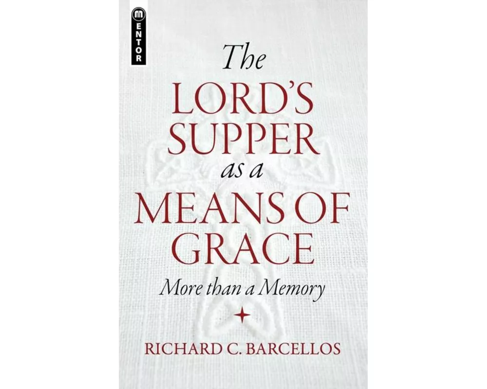 The Lord's Supper as a Means of Grace