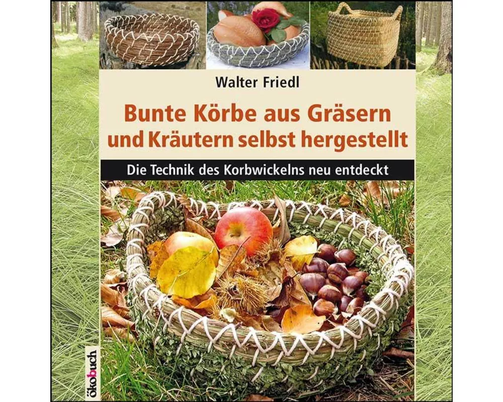 Bunte Körbe aus Gräsern und Kräutern selbst hergestellt