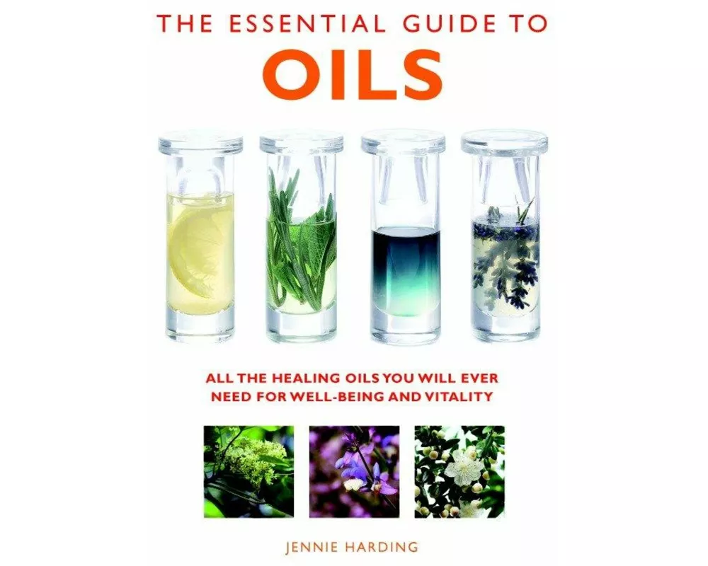 The Essential Guide to Oils