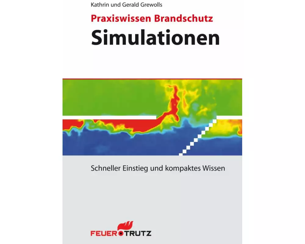 Praxiswissen Brandschutz - Simulationen