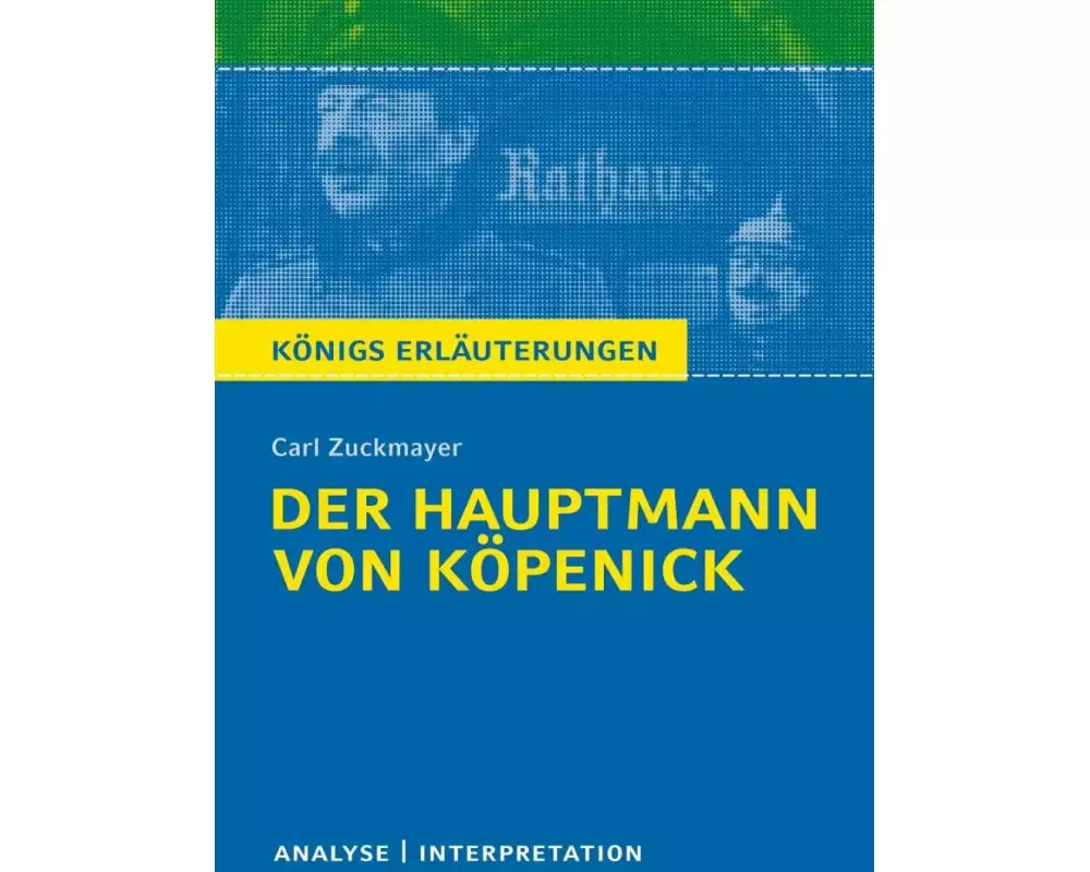Der Hauptmann von Köpenick von Carl Zuckmayer