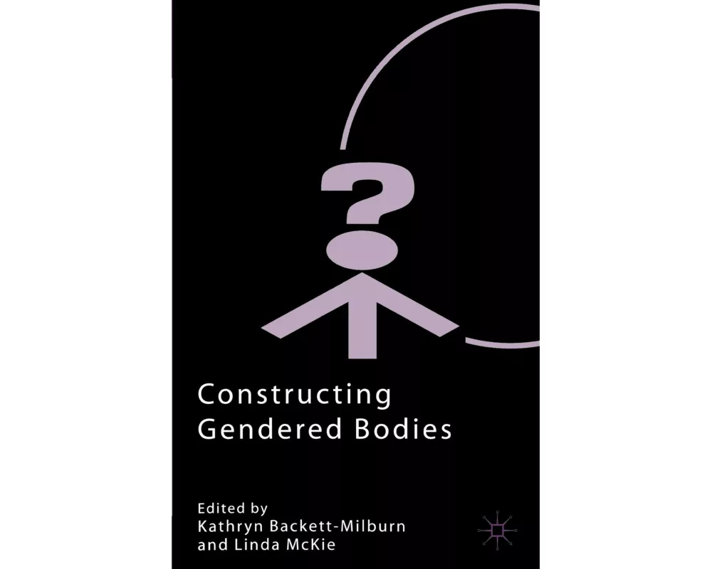Constructing Gendered Bodies